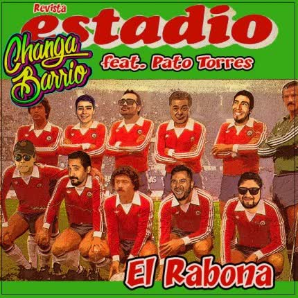 Carátula CHANGA BARRIO - El Rabona (Feat. Pato Torres)