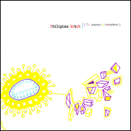 Carátula PHILIPINA BITCH - (Te, papaya y completos)