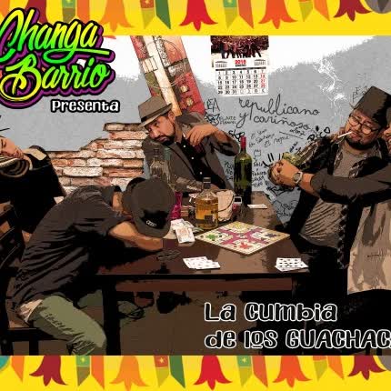 Carátula CHANGA BARRIO - La Cumbia de los Guachacas