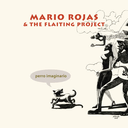 Carátula MARIO ROJAS & THE FLAITING PROJECT - Perro Imaginario