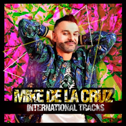 Carátula MIKE DE LA CRUZ - International Tracks