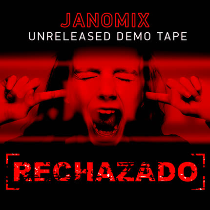 Carátula JANOMIX - Rechazado (Unreleased Demo tape)