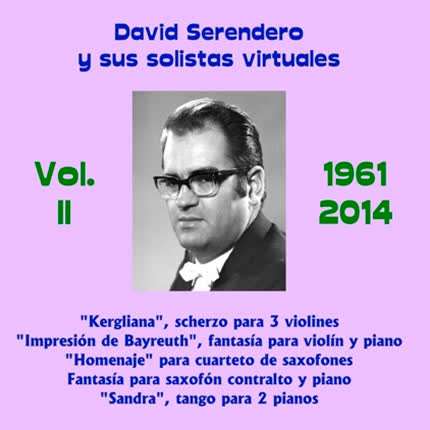 Carátula DAVID SERENDERO - David Serendero y Sus Solistas Virtuales Vol. II