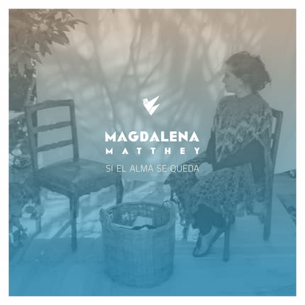 MAGDALENA MATTHEY - Si El Alma Se Queda (Acústico)
