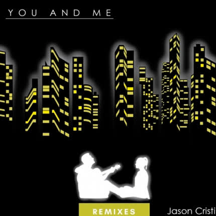 Carátula JASON CRISTI - You And Me (Remix)