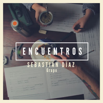 Carátula SEBASTIAN DIAZ - Encuentros