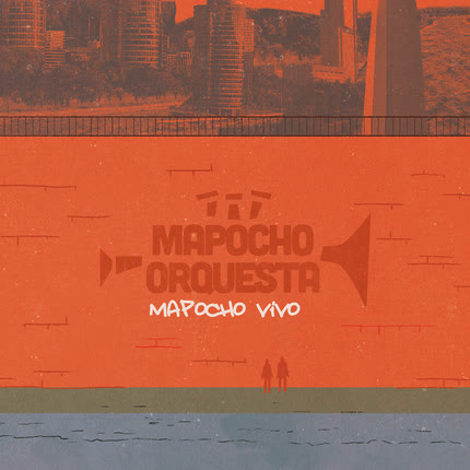 Carátula MAPOCHO ORQUESTA - Mapocho Vivo