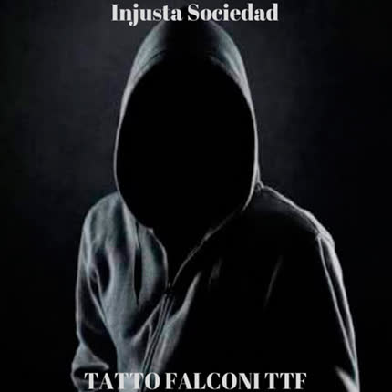 Carátula TATTO FALCONI TTF - Injusta Sociedad