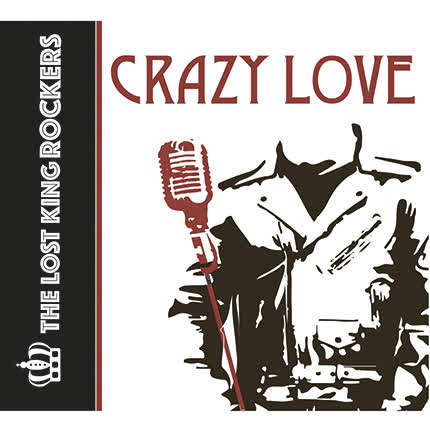 Carátula THE LOST KING ROCKERS - Crazy Love