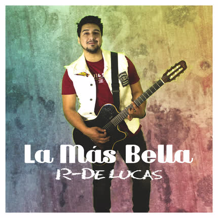 Carátula R-DE LUCAS - La Más Bella
