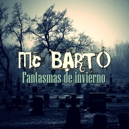 Carátula MC BARTO - Fantasmas de Invierno