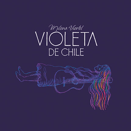Carátula MILENA VIERTEL - Violeta de Chile