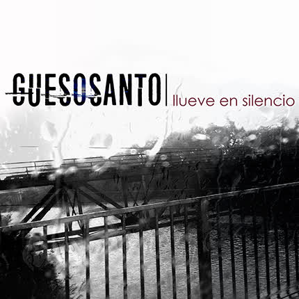 Carátula GUESOSANTO - Llueve en Silencio