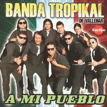 Carátula BANDA TROPIKAL DE VALLENAR - A Mi Pueblo