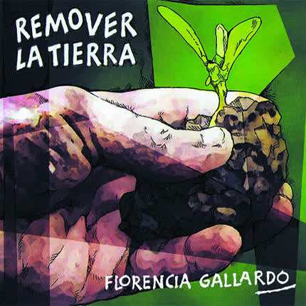 Carátula FLORENCIA GALLARDO - Remover La Tierra
