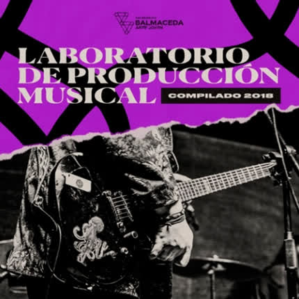 Carátula BALMACEDA ARTE JOVEN VALPARAISO - Laboratorio de Producción Musical, Compilado 2018