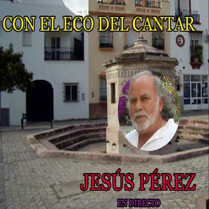 Carátula JESUS PEREZ - Con el Eco del Cantar