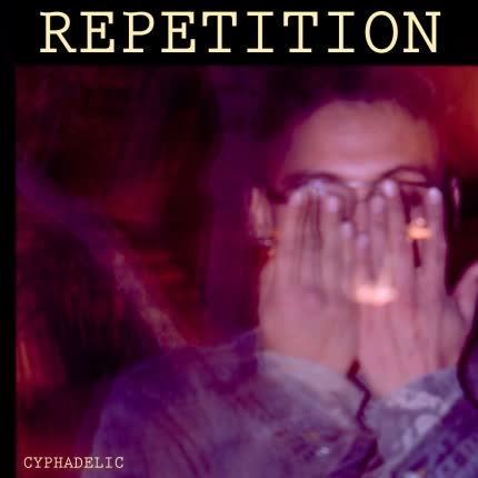 Carátula CYPHADELIC - Repetition