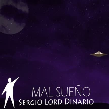 Carátula SERGIO LORD DINARIO - Mal Sueño