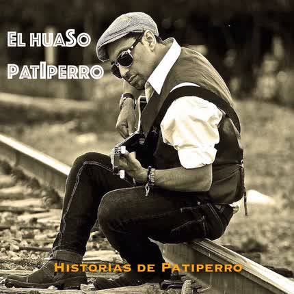 Carátula EL HUASO PATIPERRO - Historias de Patiperro
