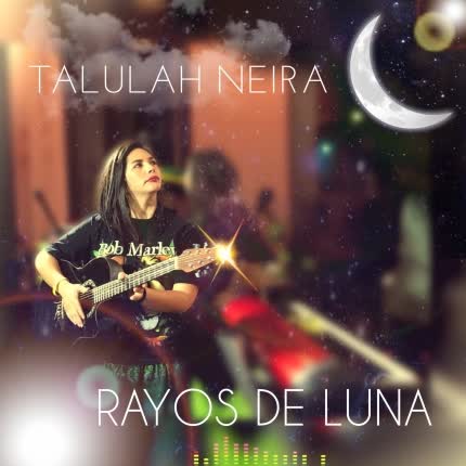 Carátula TALULAH NEIRA - Rayos de Luna