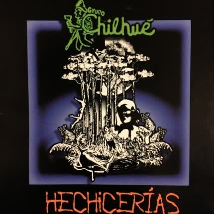 Carátula GRUPO CHILHUE - Hechicerías