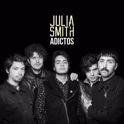 Carátula LA JULIA SMITH - Adictos