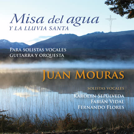 Carátula JUAN MOURAS - Misa del Agua y la Lluvia Santa