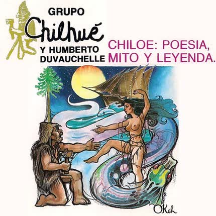 Carátula CHILHUE - Chiloé: Poesía, Mito y Leyenda