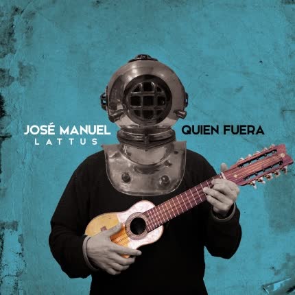 Carátula JOSE MANUEL LATTUS - Quien Fuera