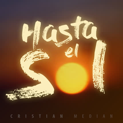 Carátula CRISTIAN MEDIAN - Hasta el Sol