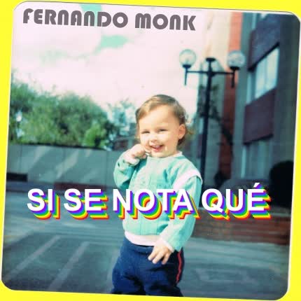 Carátula FERNANDO MONK - Si Se Nota Qué