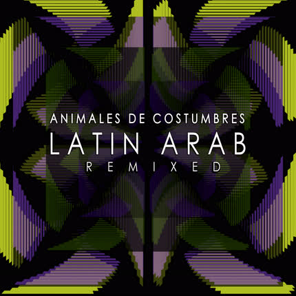 Carátula ANIMALES DE COSTUMBRES - Latin Arab Remixed