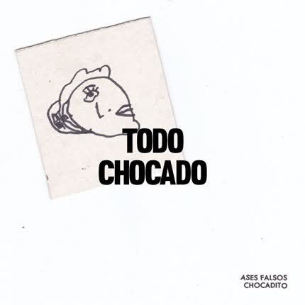 Carátula ASES FALSOS - Todo Chocado