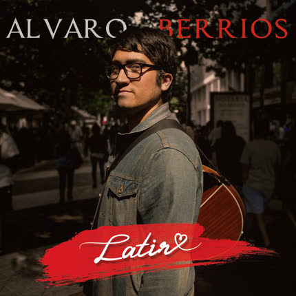 Carátula ALVARO BERRIOS - Latir