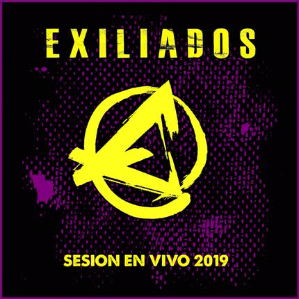 Carátula EXILIADOS - Sesión en Vivo 2019