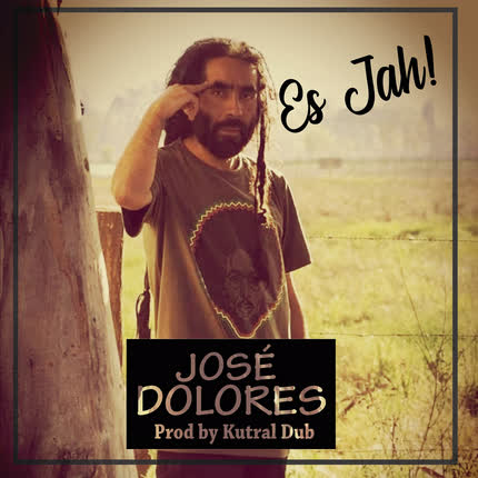 Carátula JOSE DOLORES - Es Jah
