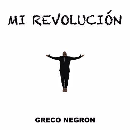 Carátula GRECO NEGRON - Mi Revolución