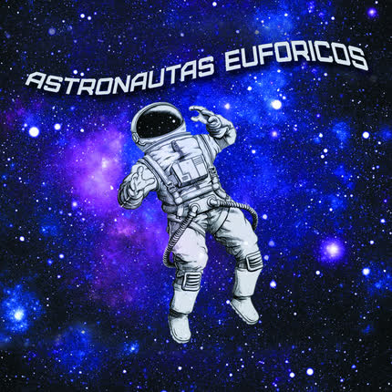 Carátula ASTRONAUTAS EUFORICOS - Astronautas Eufóricos