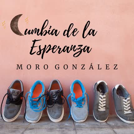 Carátula MORO GONZALEZ - Cumbia de la Esperanza