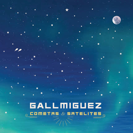 Carátula GALL MIGUEZ - Cometas y Satelites