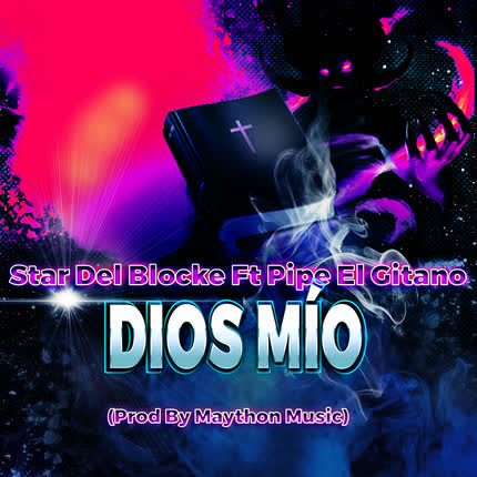 Carátula STAR DEL BLOCKE - Dios Mio (feat. Pipe El Gitano)
