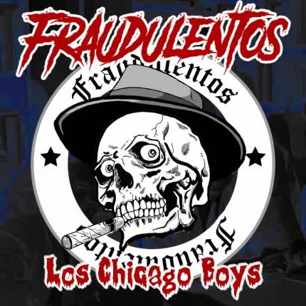 Carátula FRAUDULENTOS - Los Chicago Boys
