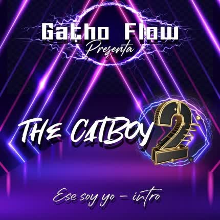 Carátula GATHO FLOW - Ese soy yo (Intro The CatBoy 2)