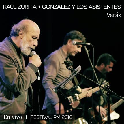 Carátula GONZALEZ Y LOS ASISTENTES + RAUL ZURITA - Verás