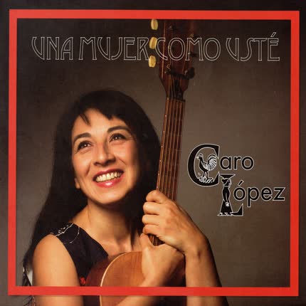 Carátula CARO LOPEZ - Una Mujer Como Usté