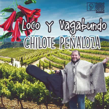 Carátula CHILOTE PEÑALOZA - Loco y Vagabundo
