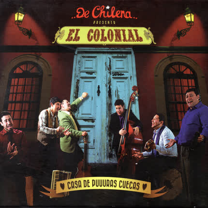 Carátula DE CHILENA - El Colonial