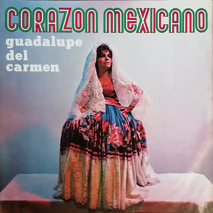 Carátula GUADALUPE DEL CARMEN - Corazón Mexicano