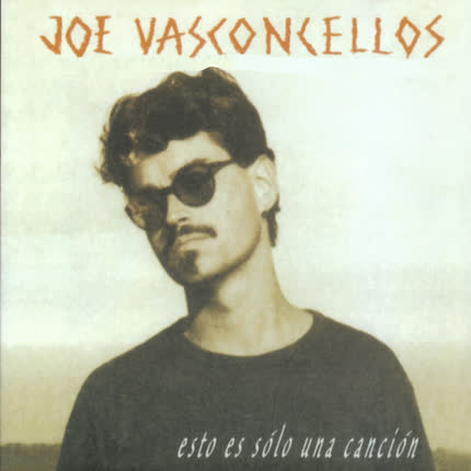 JOE VASCONCELLOS - Esto Es Sólo una Canción